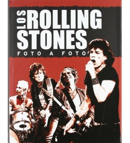 Los Rolling Stones Foto A Foto - Parragon