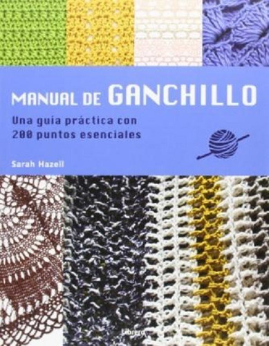 Imagen 1 de 1 de Manual De Ganchillo - Sarah Hazell -español -tejidos Crochet