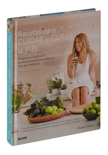 Recetas Para Cuidar Y Curar La Piel, De Hanna Sillitoe. Editorial Blume En Español