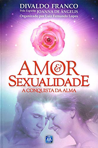 Libro Amor E Sexualidade A Conquista Da Alma De Angelis Joan