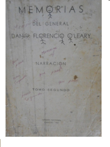 Memorias Del Gneral Daniel Florencio O'leary-acad.nac.histor