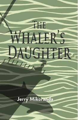 Libro The Whaler's Daughter - Mikorenda, Jerry