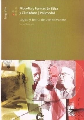 Filosofia Y Formacion Etica Y Ciudadana 4 [logica Y Teoria