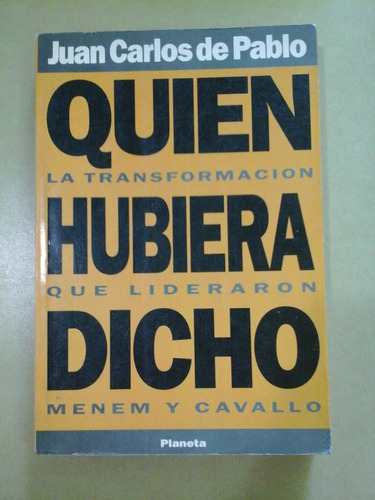 * Quien Hubiera Dicho - J. De Pablo - Ed. Planeta  - L097