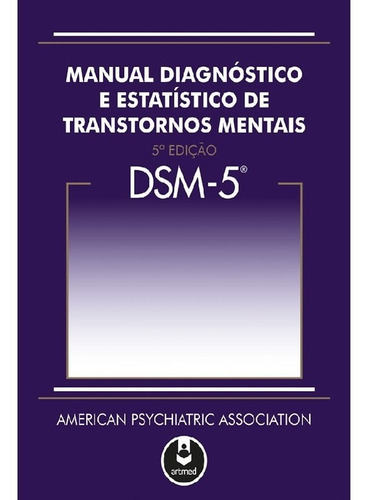 Dsm-5 - Manual Diagnostico E Estatistico De Transtornos Ment