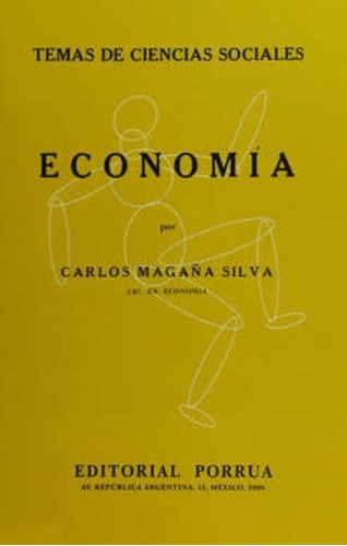 Economia, De Magaña Silva, Carlos. Editorial Porrúa México En Español