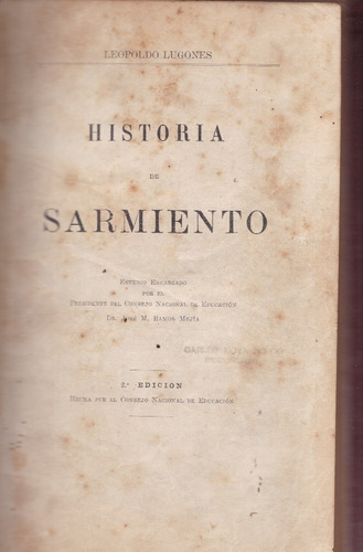 La Historia De Sarmiento- Leopoldo Lugones