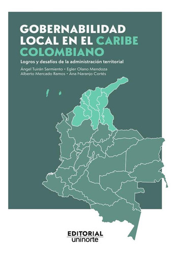Gobernabilidad Local En El Caribe Colombiano: Logros Y De...