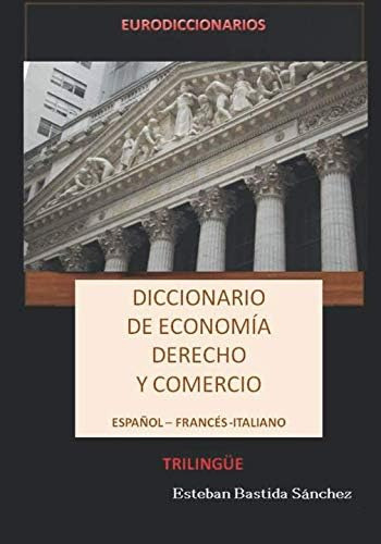 Libro: Diccionario De Economía, Derecho Y Comercio Trilingüe