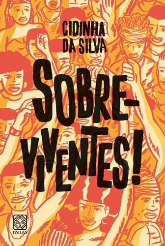 Sobre-viventes!, De Cidinha Da Silva. Editora Pallas Em Português