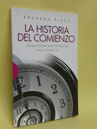 La Historia Del Comienzo Eduardo Riaza