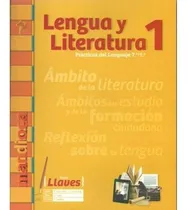 Comprar Lengua Y Literatura 1 - Serie Llaves 7 \u002F1 - Libro + Codigo De Acceso - Est Mandioca, de Varios autores. Editorial ESTACION MANDIOCA, tapa blanda en español, 2017