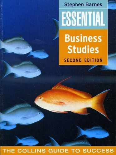 Essential Business Studies - 2nd Ed Kel Ediciones, de BARNES,Stephen. Editorial HARPER COLLINS PUBLISHERS UK en inglés