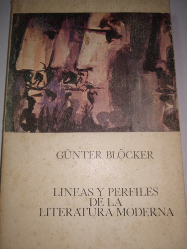 Líneas Y Perfiles De La Literatura Moderna Gunter Blocker