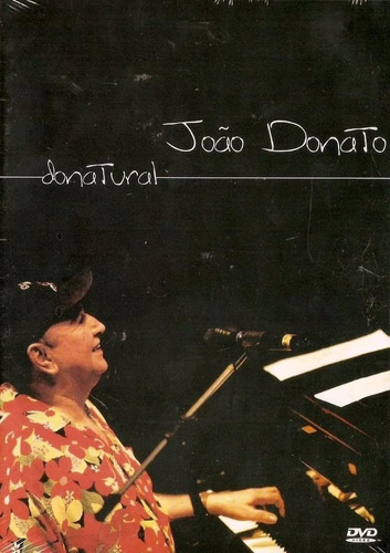 João Donato - Donatural - Dvd 
