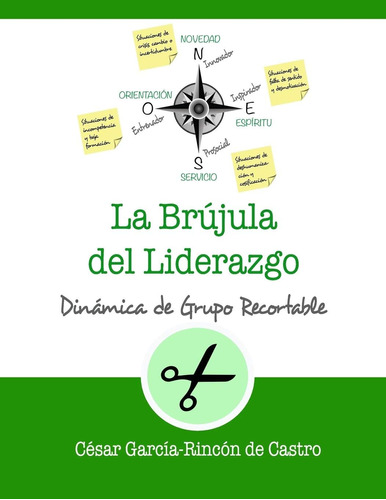 Libro: La Brújula Del Liderazgo (dinámicas De Grupo Recortab