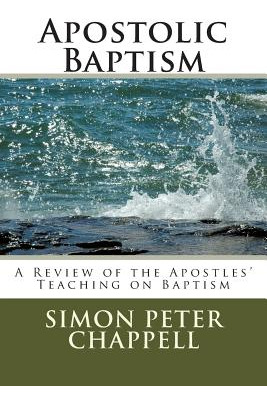 Libro Apostolic Baptism: A Review Of The Apostles' Teachi...
