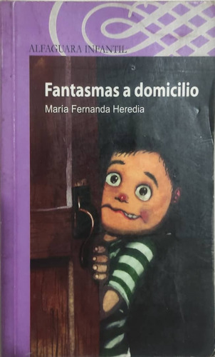 Fantasmas A Domicilio (maría Fernanda Heredia)