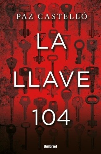Libro La Llave 104 - Paz Castello