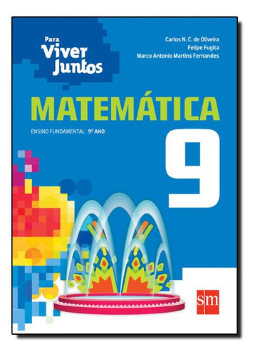 Para Viver Juntos - Matematica 9? Ano, De Marco Antonio Martins  /  Fugita Fernandes. Editora Edições Sm, Capa Mole Em Português