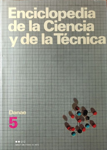 Enciclopedia De La Ciencia Y De La Tecnica ..