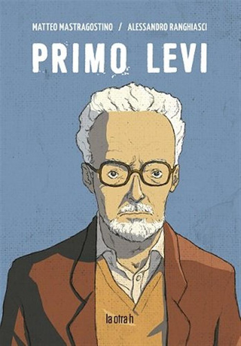 Primo Levi - Mastragostino, Matteo