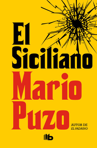 El Siciliano ( El Padrino 2 ), de Puzo, Mario. Serie El Padrino Editorial B de Bolsillo, tapa blanda en español, 2019