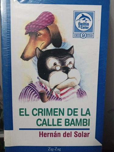 El Crimen De La Calle Bambi.  Hernan Del Solar.  Zig. Zag 