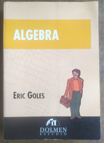 Álgebra, Eric Goles 