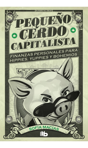 Libro Pequeño Cerdo Capitalista - Macias, Sofia