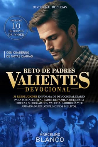 Reto Of Padres Valientes Devoonal: 31 Dias Devoonal (