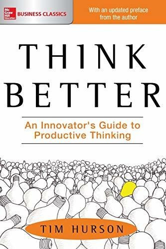 Book : Think Better An Innovators Guide To Productive _v