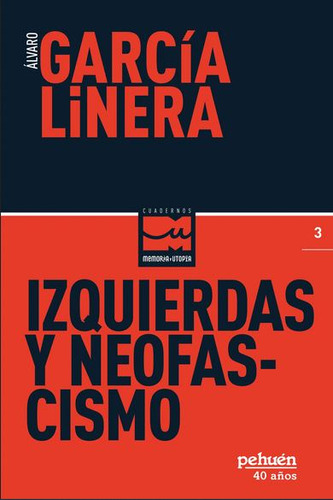 Izquierdas Y Neofascismo - Linera Garcia
