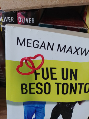 Libros Megan Maxwell Te Lo Dije-fue Un Beso Tonto (Usado)