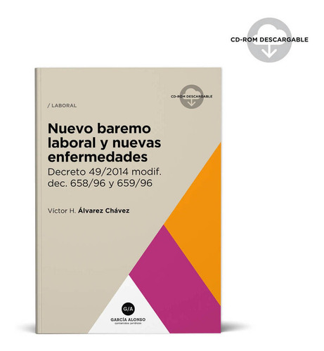 Nuevo Baremo Y Enfermedades Del Trabajo C/cd- Alvarez Chavez