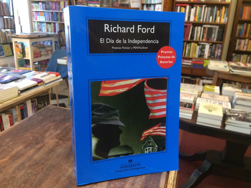 El Día De La Independencia - Richard Ford