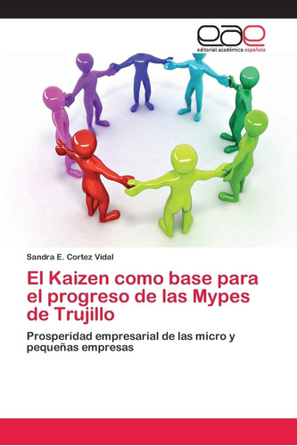 Libro: El Kaizen Como Base Progreso Mypes