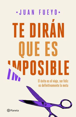 Te Diran Que Es Imposible