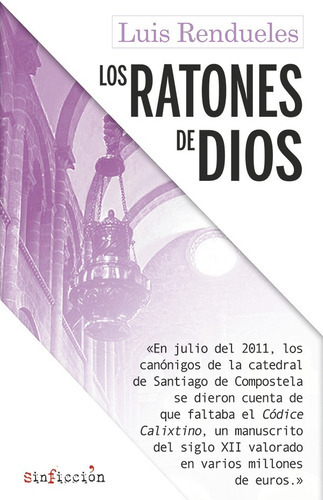 Los Ratones De Dios, De Luis Rendueles. Editorial Sinficción, Tapa Blanda En Español, 2019