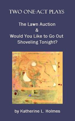 Libro Two One-act Plays: The Lawn Auction & Would You Lik...