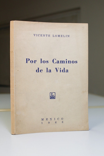 Por Los Caminos De La Vida Vicente Lomelin 1966