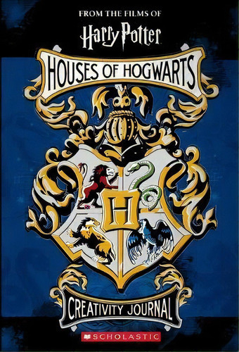 Harry Potter: Houses Of Hogwarts Creativity Journal, De Jenna Ballard. Editorial Scholastic Us En Inglés