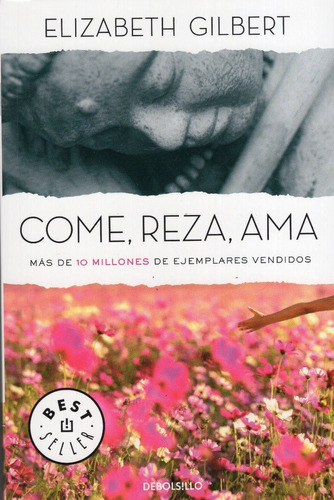 Libro: Come, Reza, Ama / Elizabeth Gilbert
