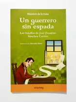 Comprar Un Guerrero Sin Espada - Mauricio De La Cuba \u002F Original 