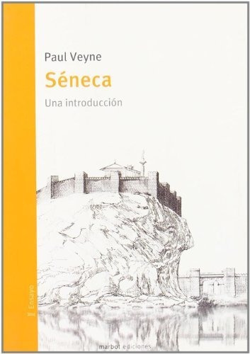 Paul Veyne Séneca Editorial Marbot 2008