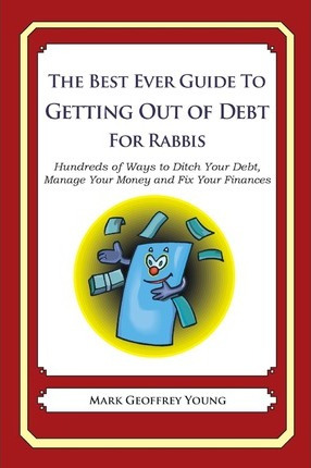 Libro The Best Ever Guide To Getting Out Of Debt For Rabb...