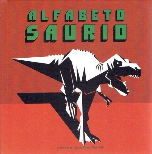Alfabetosaurio - Diego Alterleib - La Marca - Libro