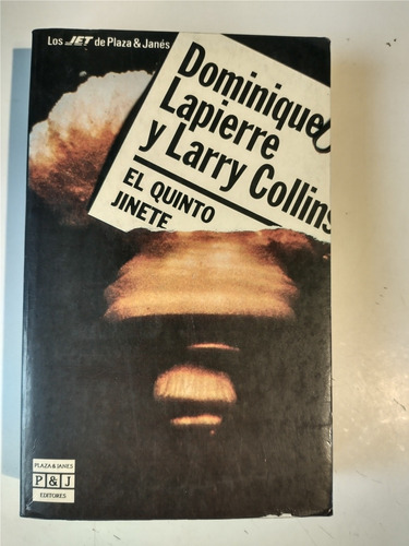 Dominique Lapierre Larry Collins El Quinto Jinete