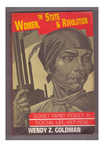 Women, The State & Revolution, By Wendy Z. Goldman