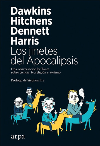 Jinetes Del Apocalipsis. Una Conversacion Brillante Sobre Ci